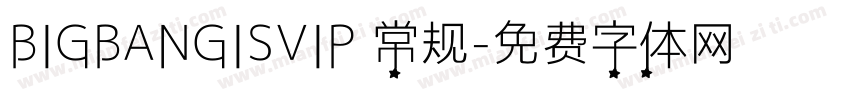 BIGBANGISVIP 常规字体转换
